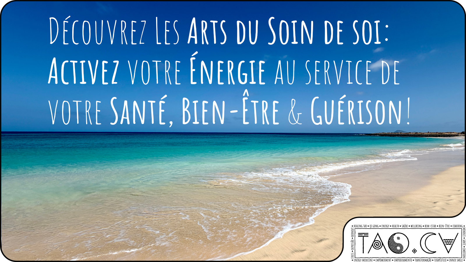 Découvrez les Arts du Soin de Soi: Activez votre Énergie au service de votre Santé, Bien-être & Guérison